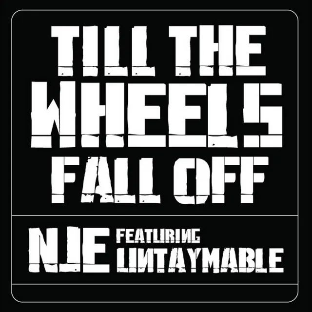 Till' the Wheels Fall Off (feat. Untaymable)