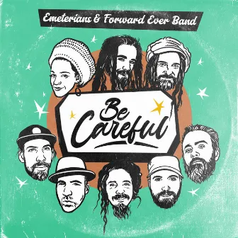 Be Careful by Forward Ever Band