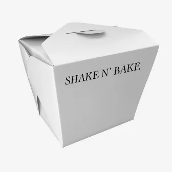 SHAKE N’ BAKE by Esai Marceleno