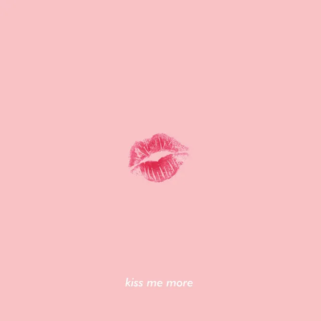 Kiss Me More