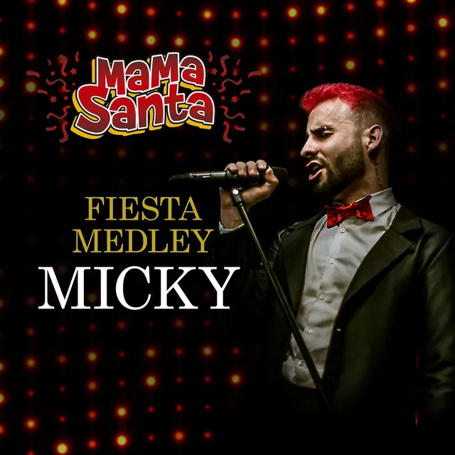 Fiesta Medley Micky