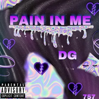 PAIN N ME by DG