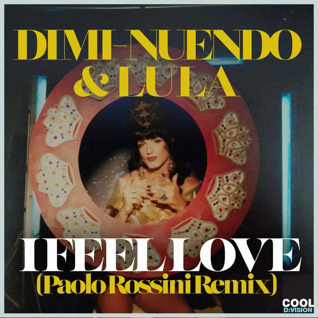 I Feel Love - Paolo Rossini Remix