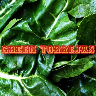 Green Torrejas by Green Torrejas