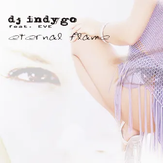 Eternal Flame by DJ Indygo