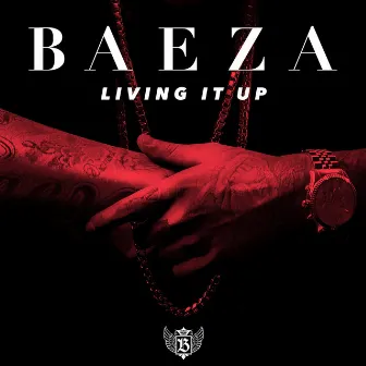 Living It Up - Single by Baeza