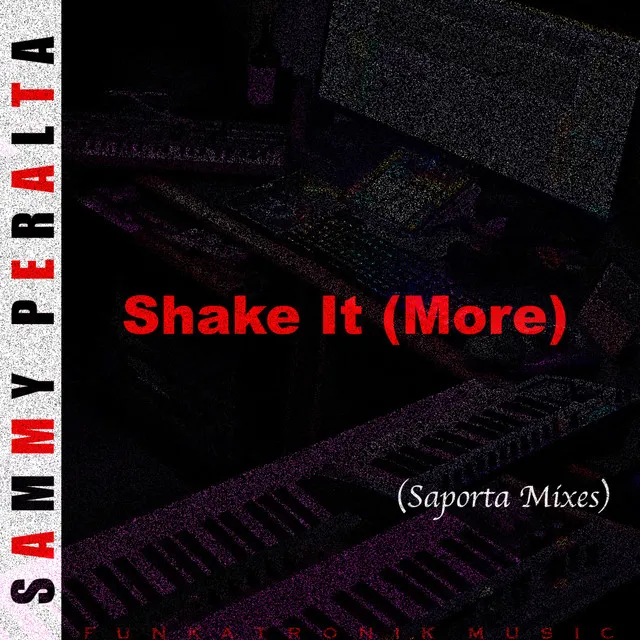 Shake It (More) [Saporta Club Remix]