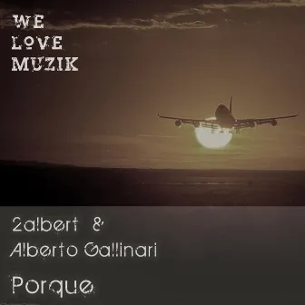 Porque by 2albert