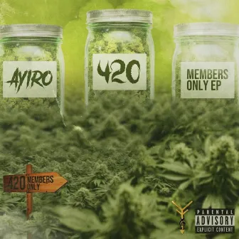 420 Members Only by Ayiro