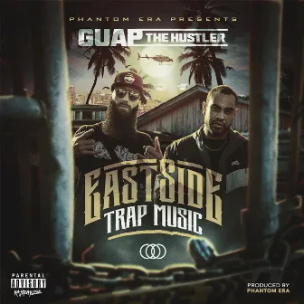 Eastside Trap Music by Guap The Hustler