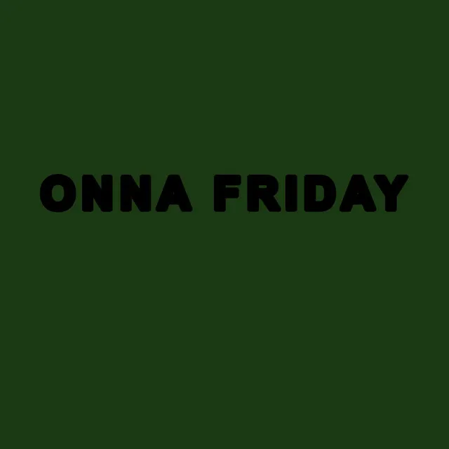 ONNA FRIDAY (Slowed Version) - Remix