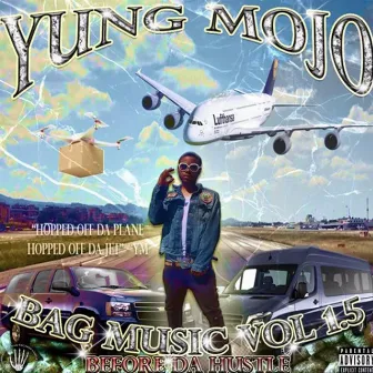 Bag Music, Vol. 1.5 by Yung Mojo