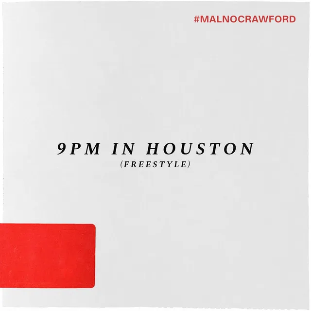 9PM In Houston (Freestyle)