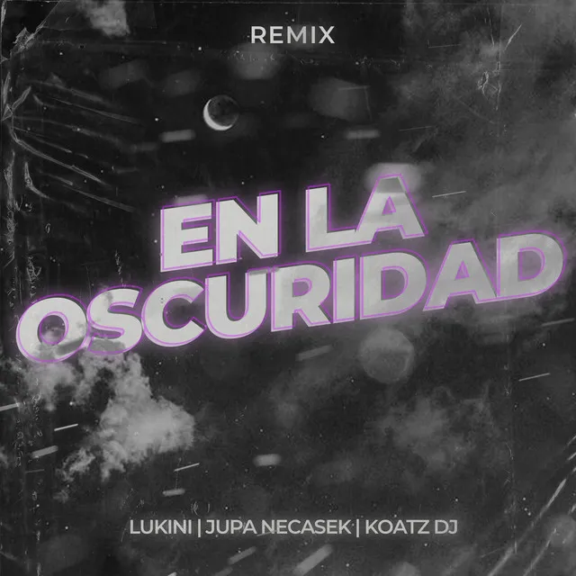 En la Oscuridad - Remix