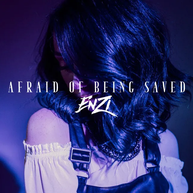 Afraid of Being Saved