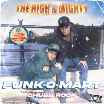 Funk-O-Mart by The High & Mighty