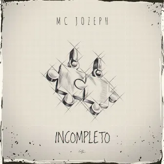 Incompleto by MC Jozeph