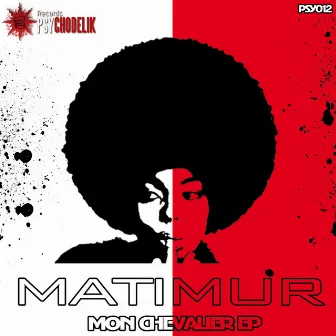 Mon Chevalier EP by Matimur