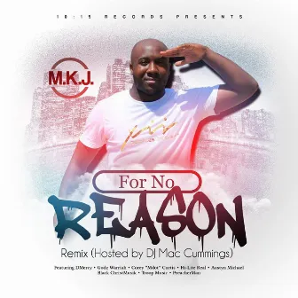 For No Reason (REMIX) by M.K.J.