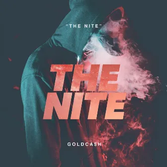 The Nite by Goldcash