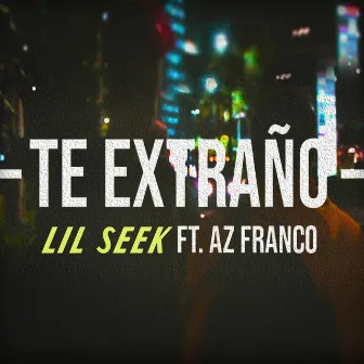 Te Extraño by Az Franco