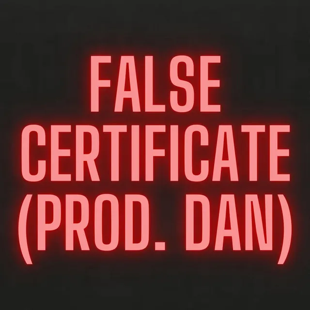 False Certificate