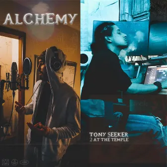 Alchemy by Tony $eeker