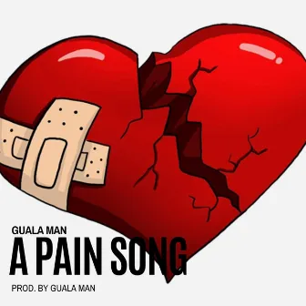 A Pain Song by Guala Man