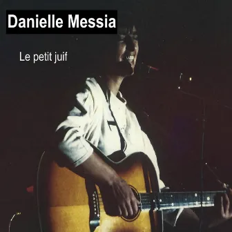 Le petit juif by Danielle Messia