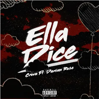 Ella Dice by Crova