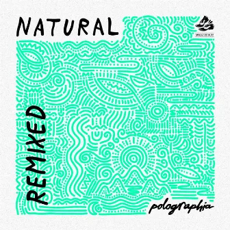 Natural EP (Remixes) by Polographia