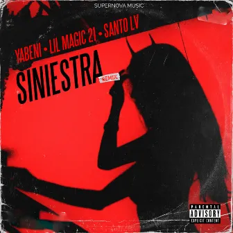 Siniestra (Remix) by Lil magic 21