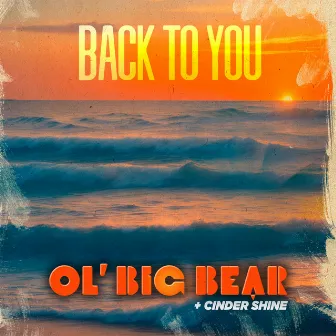 Back To You by Cinder Shine