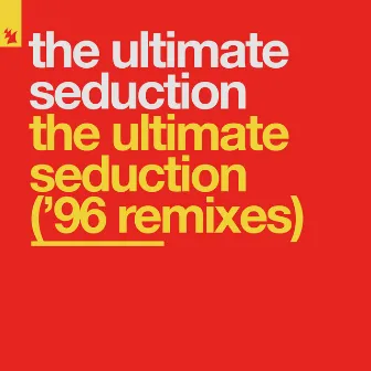 The Ultimate Seduction ('96 Remixes) by The Ultimate Seduction