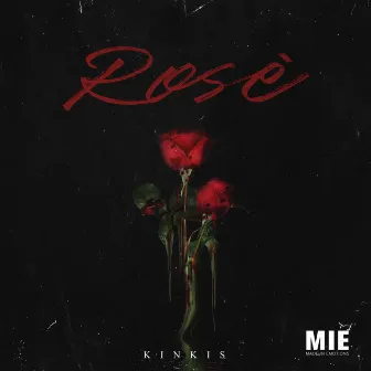 Rosè by kinkis