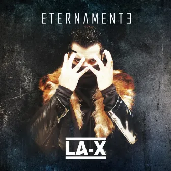 Eternamente by LA-X