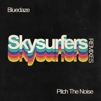 Skysurfers (Remixes) by Bluedaze