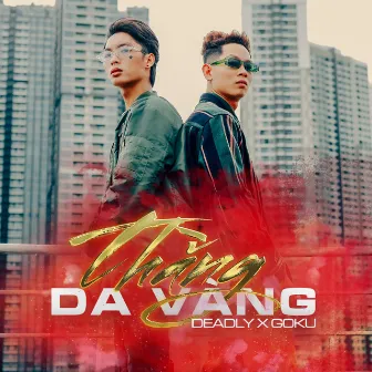 Thằng Da Vàng by Deadly