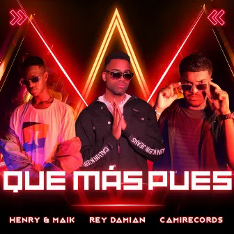 Que Más Pues by Henry & Maik