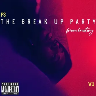 THE BREAK UP PARTY by 