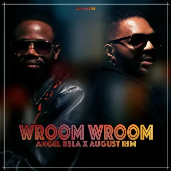 WROOM WROOM by ANGEL BSLA