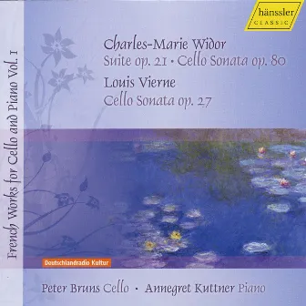 Widor, C.-M.: Cello Sonata / 3 Pieces / Vierne, L.: Cello Sonata (Bruns) (French Works for Cello and Piano, Vol. 1) by Peter Bruns