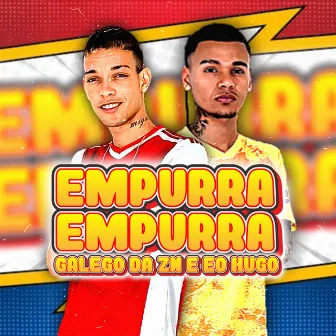 Empurra Empurra by Galego Da ZN