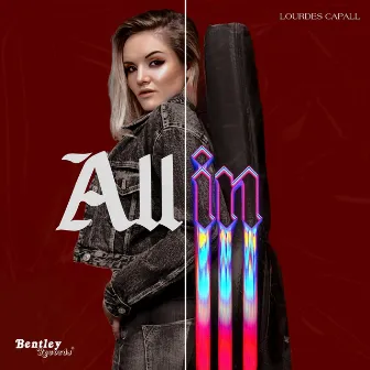 All In by Lourdes Capall