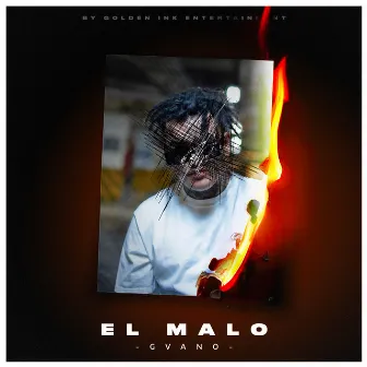 El Malo by Gvano