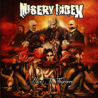 Heirs to Thievery by Misery Index