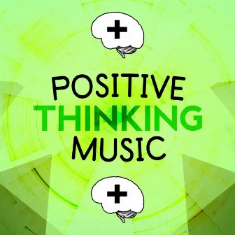 Positive Thinking Music by Yoga Tribe