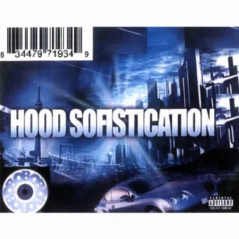 Hood Sofistication by TXK