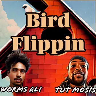 Bird Flippin' by Worms Ali