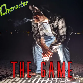 The Game (You Just Lost) by Character.